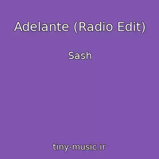 کاور آهنگ Adelante (Radio Edit) از Sash