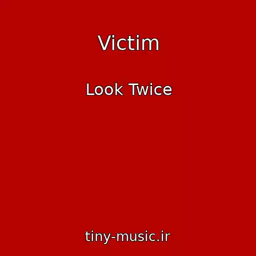 کاور آهنگ Victim از Look Twice