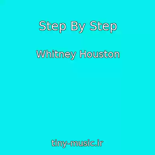 کاور آهنگ Step By Step از Whitney Houston