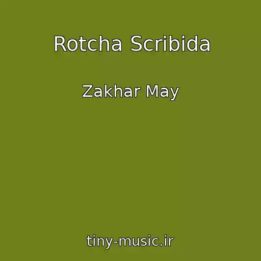 کاور آهنگ Rotcha Scribida از Zakhar May