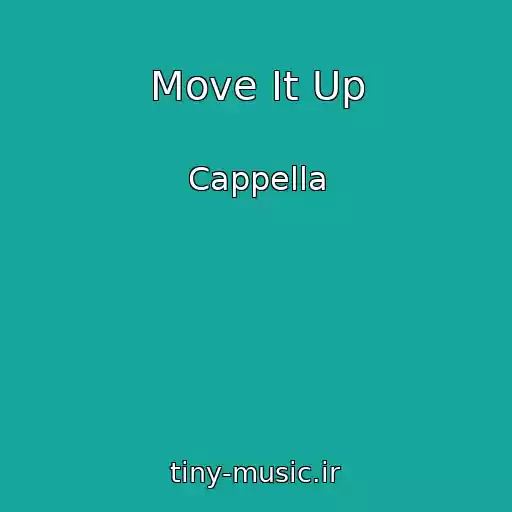 کاور آهنگ Move It Up از Cappella
