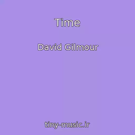 کاور آهنگ Time از David Gilmour