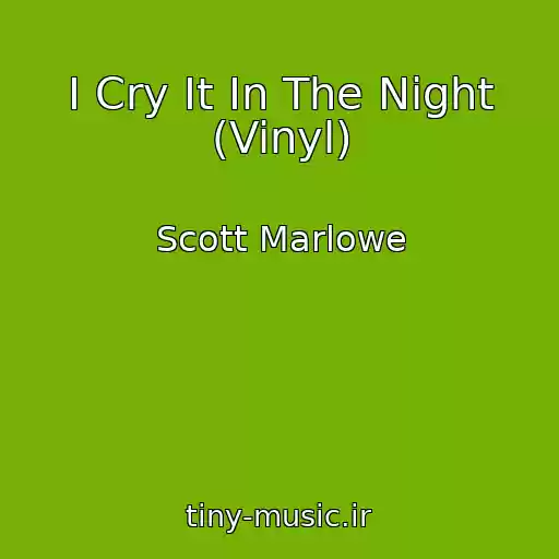 کاور آهنگ I Cry It In The Night (Vinyl) از Scott Marlowe