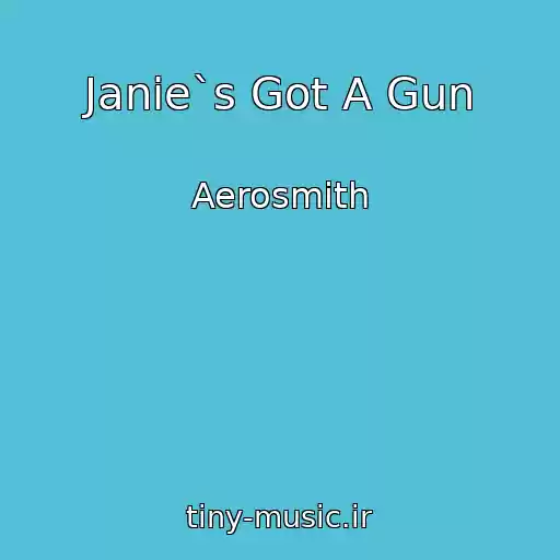 کاور آهنگ Janie`s Got A Gun از Aerosmith