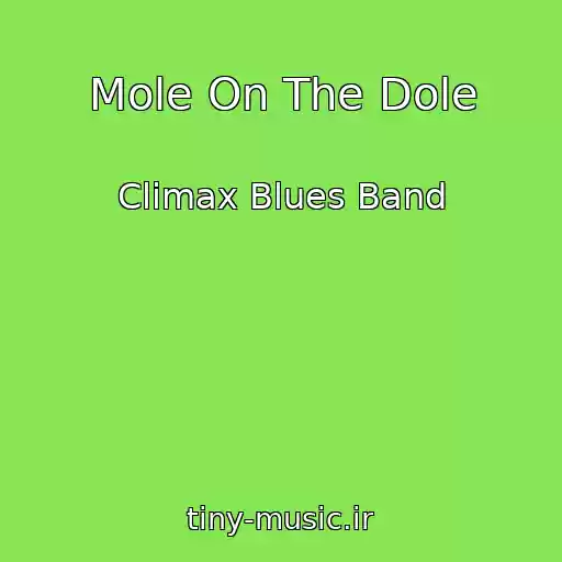 کاور آهنگ Mole On The Dole از Climax Blues Band