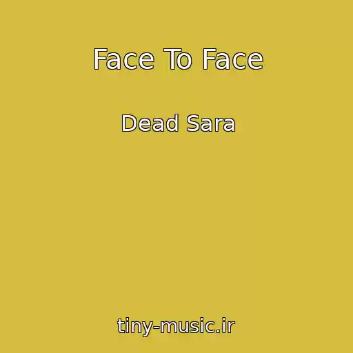 کاور آهنگ Face To Face از Dead Sara