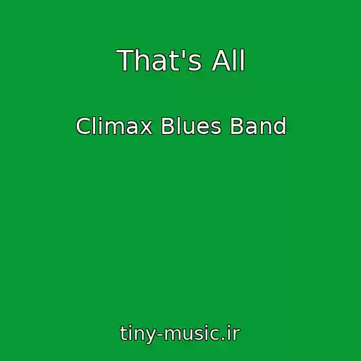 کاور آهنگ That's All از Climax Blues Band