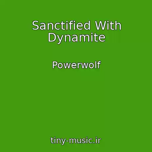 کاور آهنگ Sanctified With Dynamite از Powerwolf