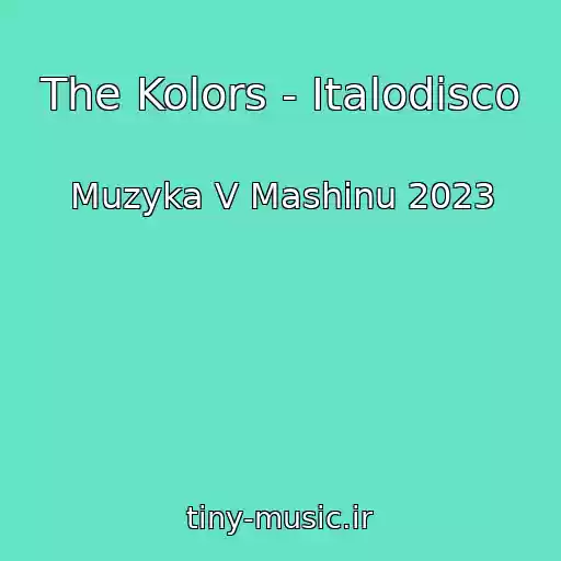 کاور آهنگ The Kolors - Italodisco از Muzyka V Mashinu 2023