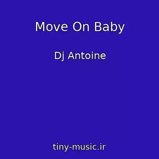 کاور آهنگ Move On Baby از Dj Antoine