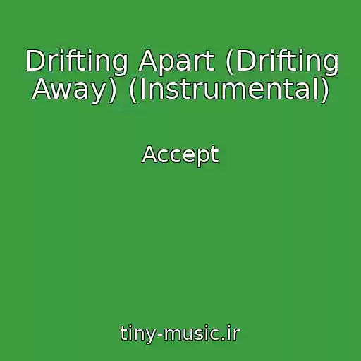 کاور آهنگ Drifting Apart (Drifting Away) (Instrumental) از Accept