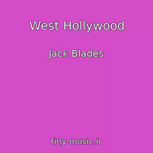 کاور آهنگ West Hollywood از Jack Blades