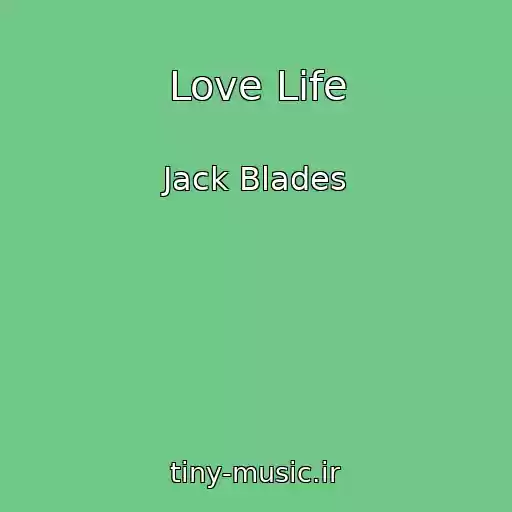 کاور آهنگ Love Life از Jack Blades