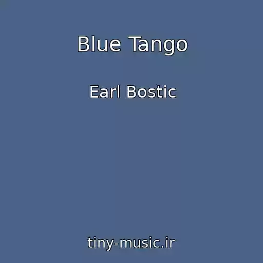 کاور آهنگ Blue Tango از Earl Bostic