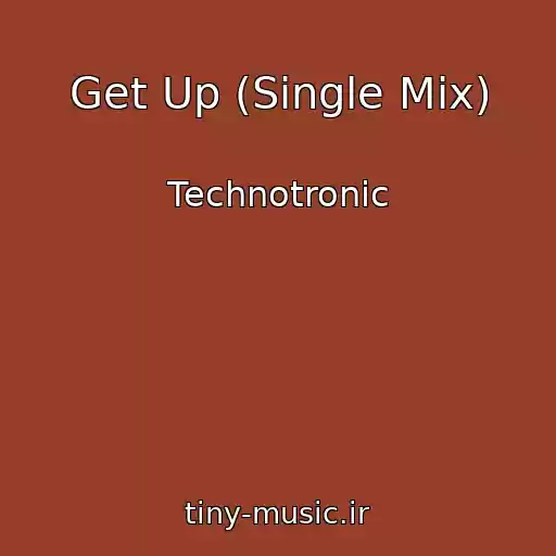 کاور آهنگ Get Up (Single Mix) از Technotronic