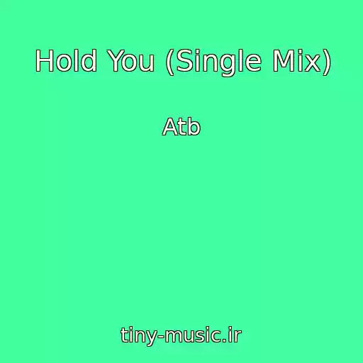 کاور آهنگ Hold You (Single Mix) از Atb