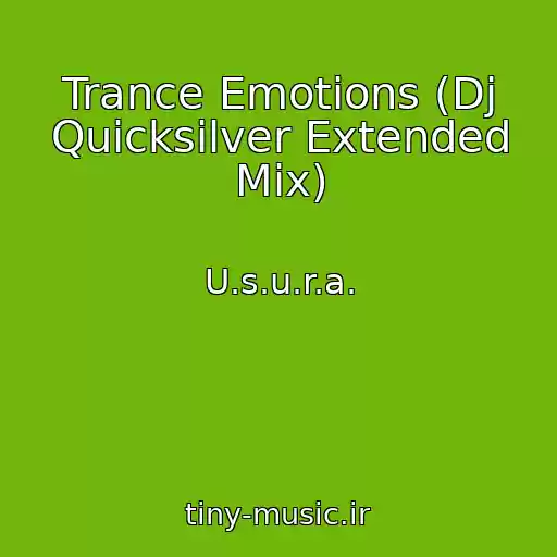 کاور آهنگ Trance Emotions (Dj Quicksilver Extended Mix) از U.s.u.r.a.