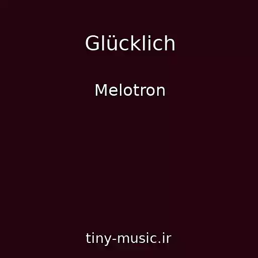 کاور آهنگ Glücklich از Melotron