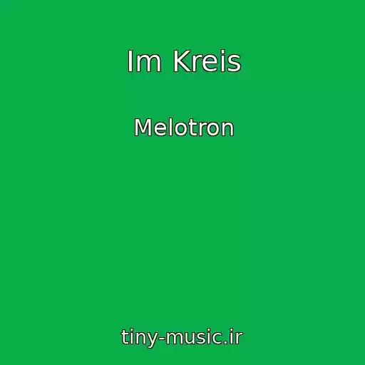 کاور آهنگ Im Kreis از Melotron