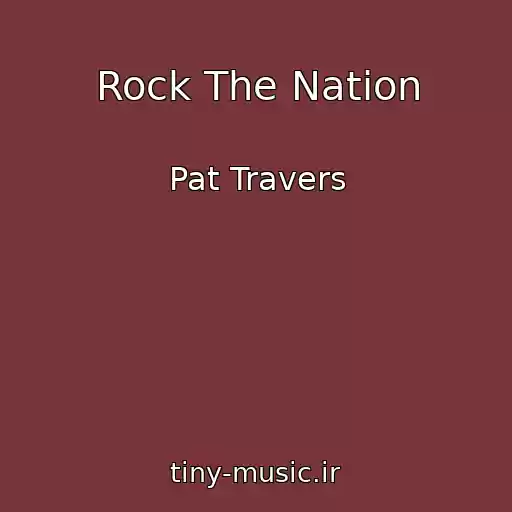 کاور آهنگ Rock The Nation از Pat Travers