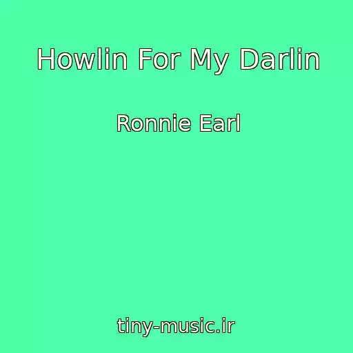 کاور آهنگ Howlin For My Darlin از Ronnie Earl