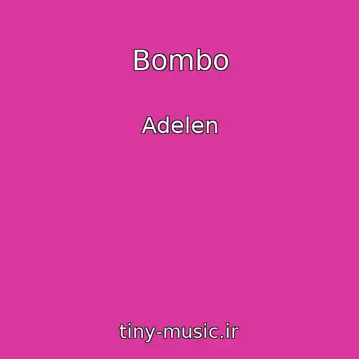 کاور آهنگ Bombo از Adelen