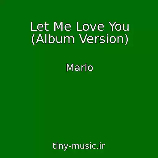 کاور آهنگ Let Me Love You (Album Version) از Mario