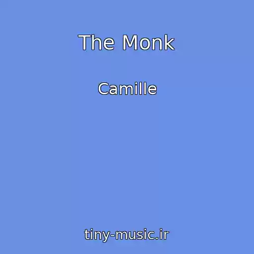 کاور آهنگ The Monk از Camille