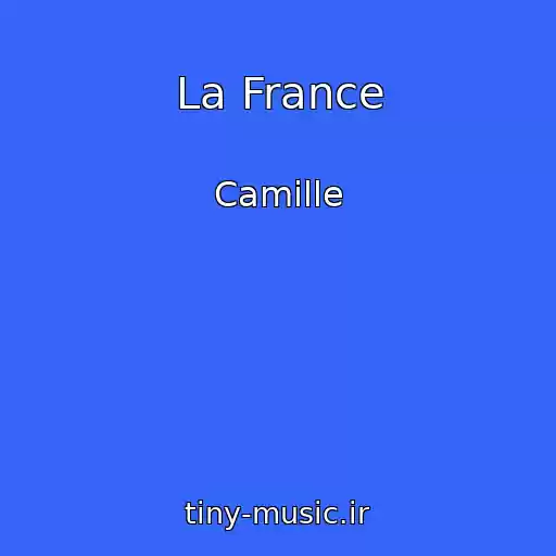 کاور آهنگ La France از Camille