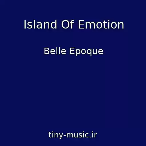 کاور آهنگ Island Of Emotion از Belle Epoque