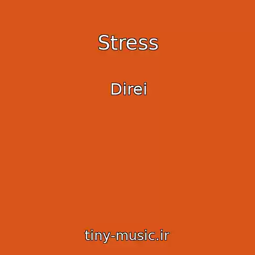 کاور آهنگ Stress از Direi