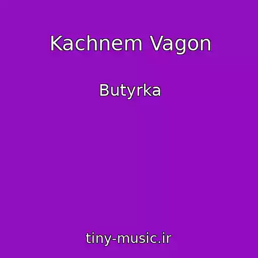 کاور آهنگ Kachnem Vagon از Butyrka