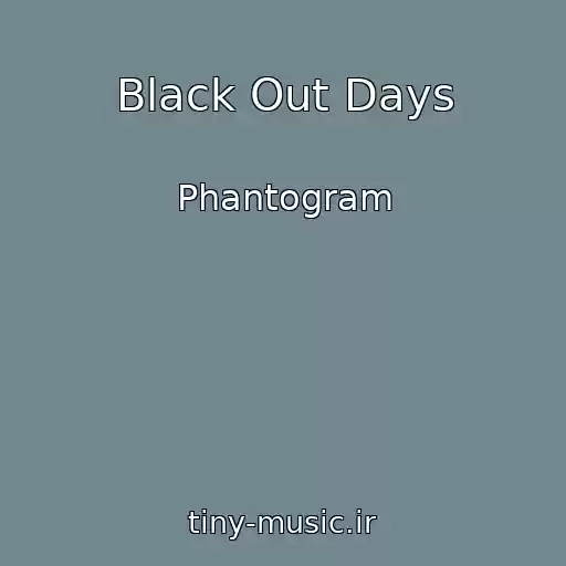 کاور آهنگ Black Out Days از Phantogram