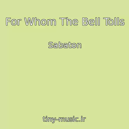کاور آهنگ For Whom The Bell Tolls از Sabaton