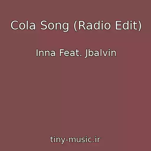 کاور آهنگ Cola Song (Radio Edit) از Inna Feat. Jbalvin