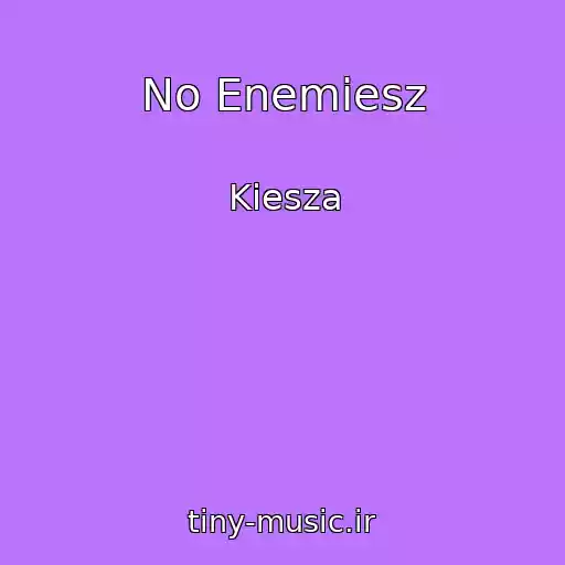 کاور آهنگ No Enemiesz از Kiesza