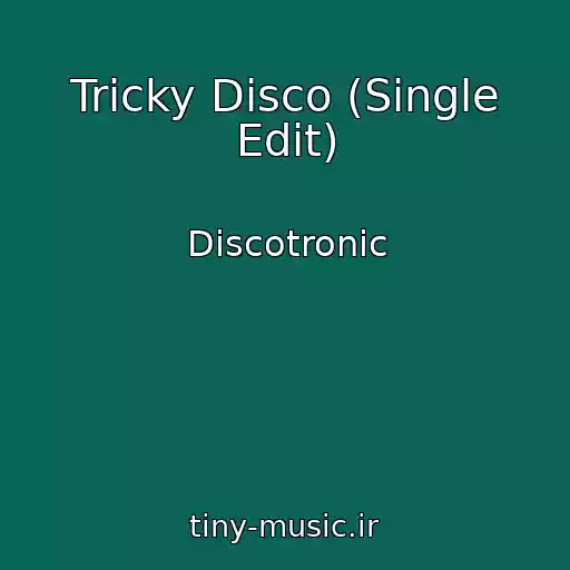 کاور آهنگ Tricky Disco (Single Edit) از Discotronic