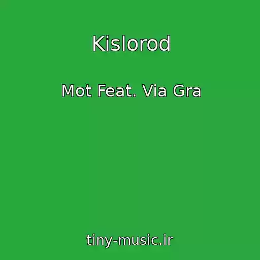 کاور آهنگ Kislorod از Mot Feat. Via Gra