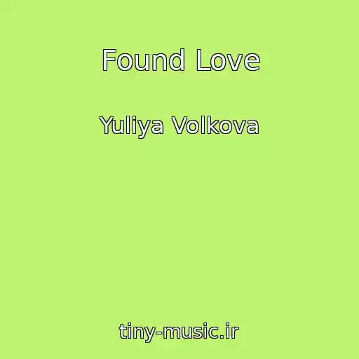 کاور آهنگ Found Love از Yuliya Volkova