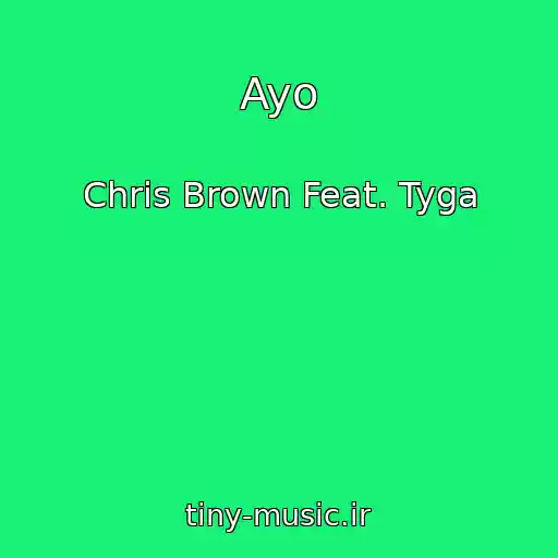 کاور آهنگ Ayo از Chris Brown Feat. Tyga