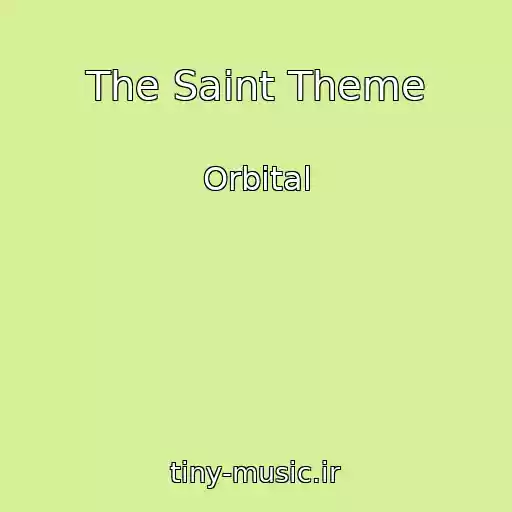 کاور آهنگ The Saint Theme از Orbital
