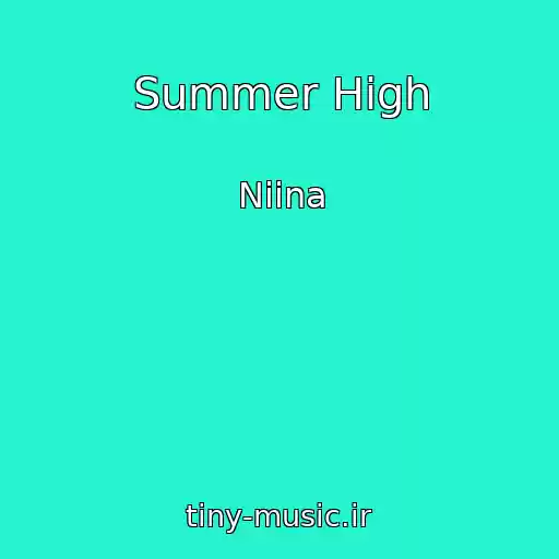 کاور آهنگ Summer High از Niina