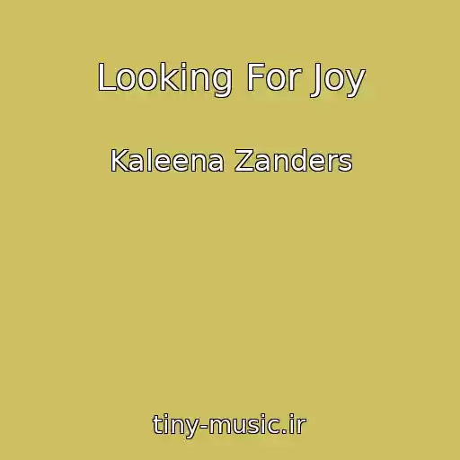 کاور آهنگ Looking For Joy از Kaleena Zanders