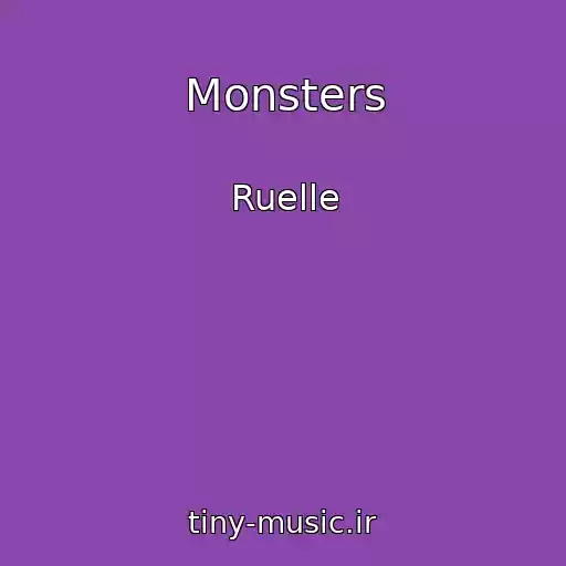 کاور آهنگ Monsters از Ruelle