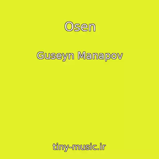 کاور آهنگ Osen از Guseyn Manapov