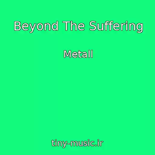 کاور آهنگ Beyond The Suffering از Metall