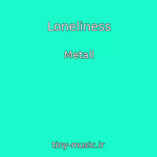 کاور آهنگ Loneliness از Metall