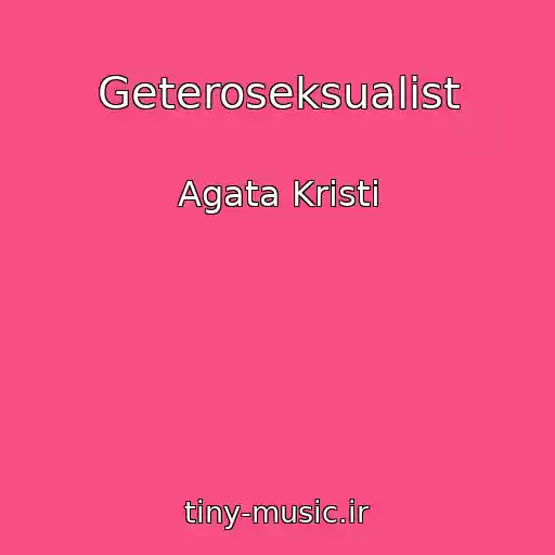 کاور آهنگ Geteroseksualist از Agata Kristi