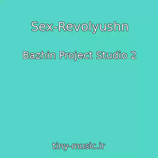 کاور آهنگ Sex-Revolyushn از Bazhin Project Studio 2