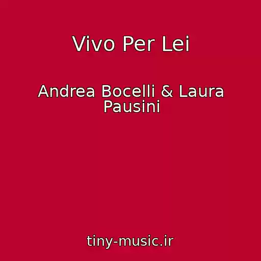 کاور آهنگ Vivo Per Lei از Andrea Bocelli & Laura Pausini
